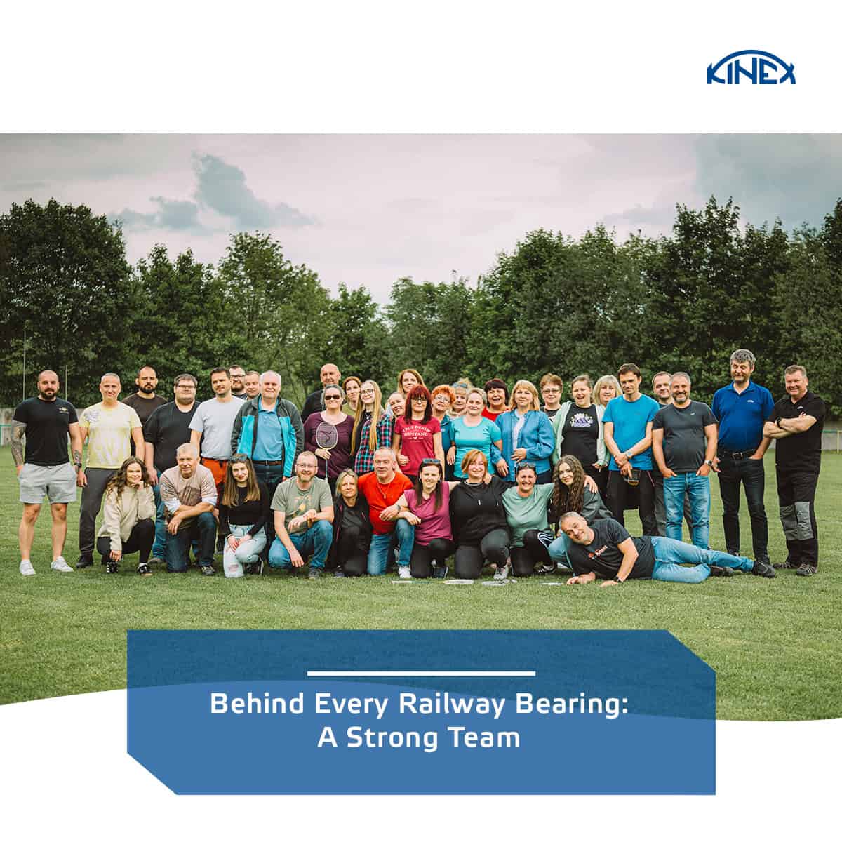 Behind Every Railway Bearing: A Strong Team
