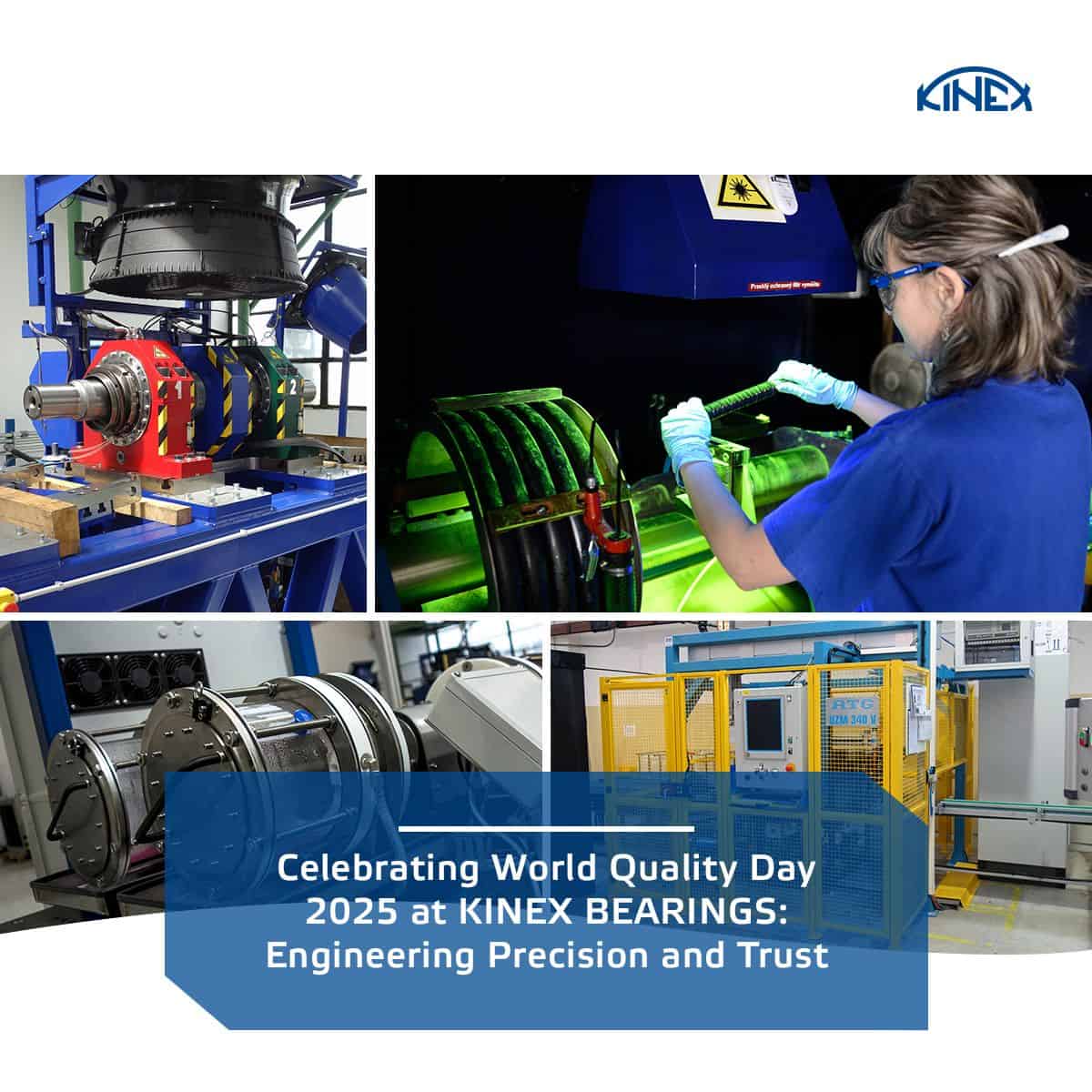 Celebrating World Quality Day 2025 at KINEX BEARINGS: Engineering Precision and Trust